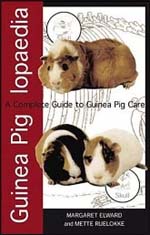 Guinea Piglopaedia: a Complete Guide to Guinea Pigs